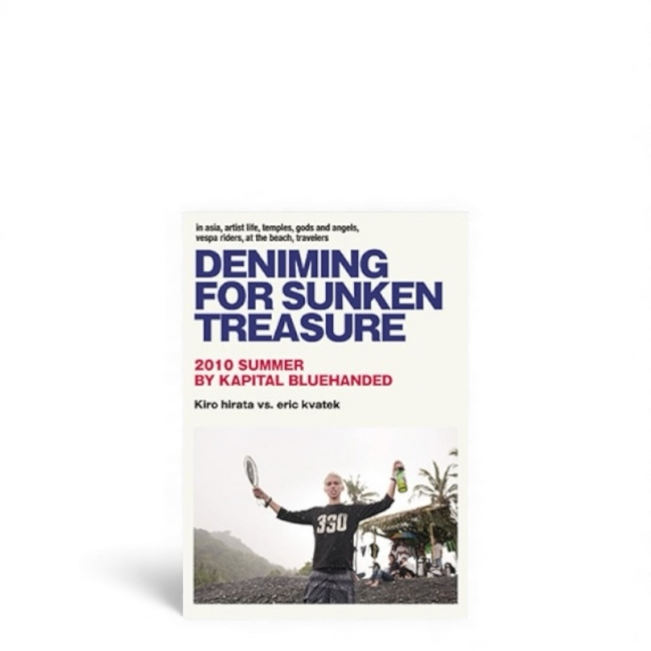 2010 Summer Kapital “Deniming For Sunken Treasure” Lookbook/Catalogue