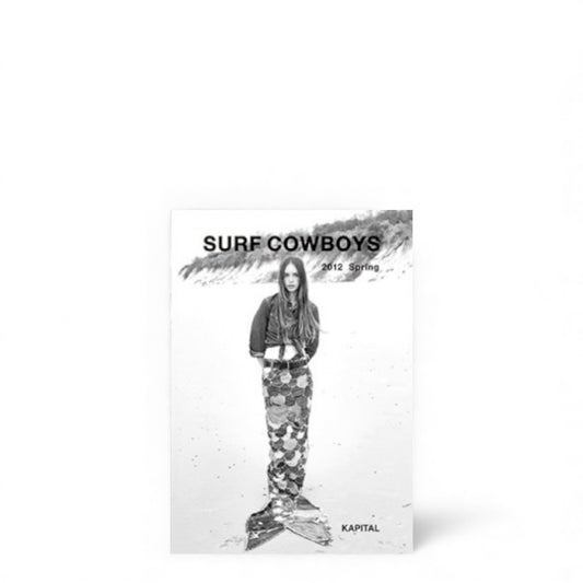 2012 Spring Kapital “Surf Cowboys” Lookbook/Catalogue